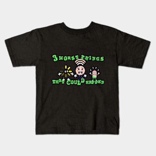 Three worst things that could happen v2 Kids T-Shirt